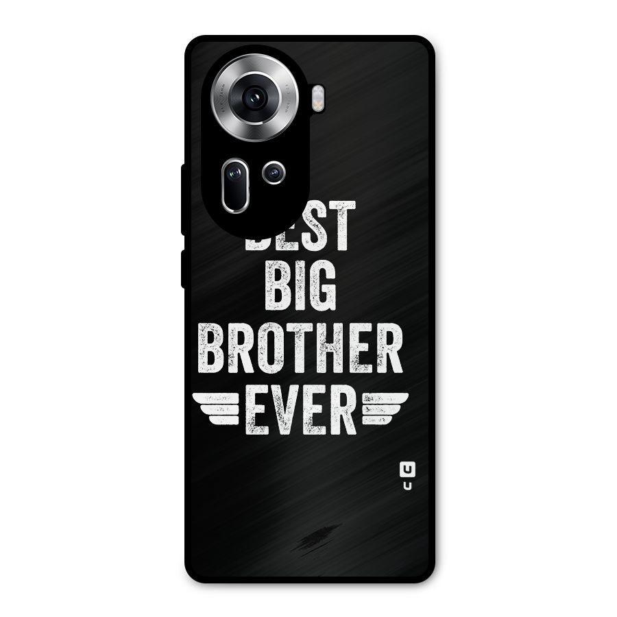 Best Big Brother Ever Metal Back Case for Oppo Reno11 5G