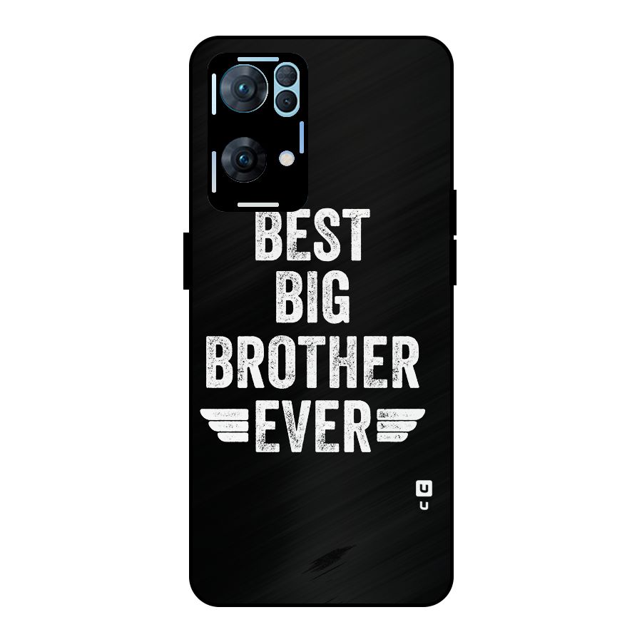Best Big Brother Ever Metal Back Case for Oppo Reno7 Pro 5G