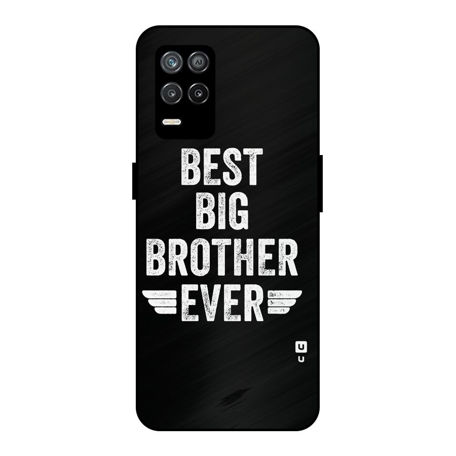Best Big Brother Ever Metal Back Case for Realme 8 5G