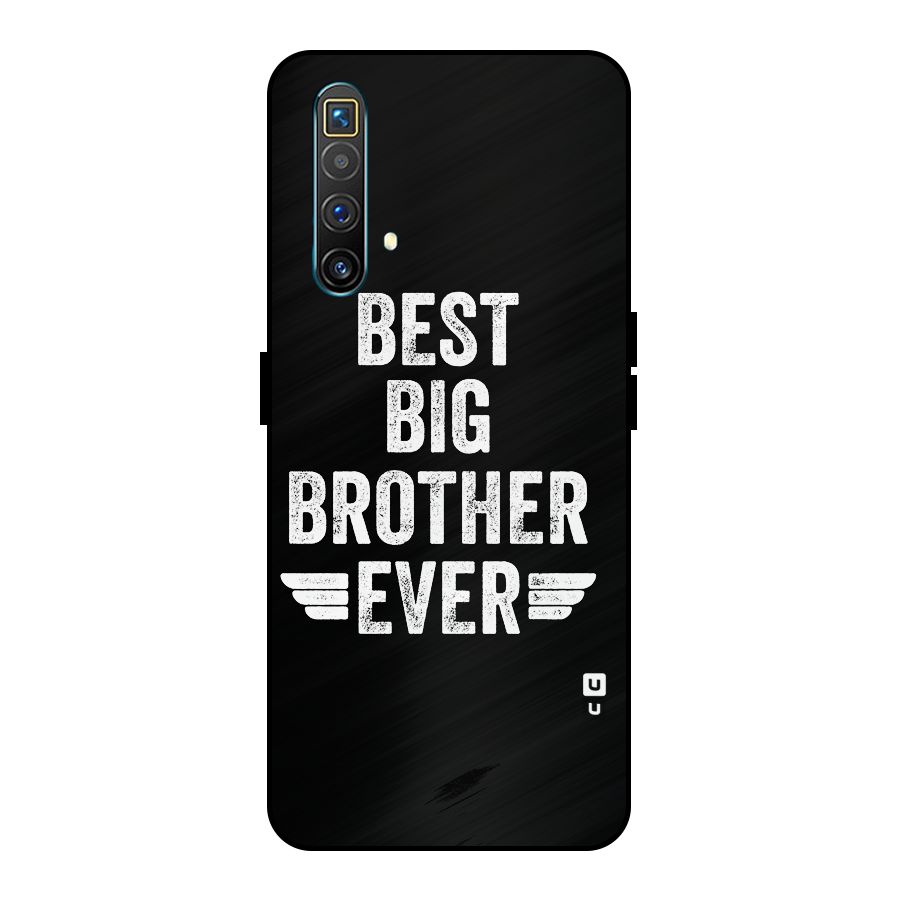 Best Big Brother Ever Metal Back Case for Realme X3 SuperZoom