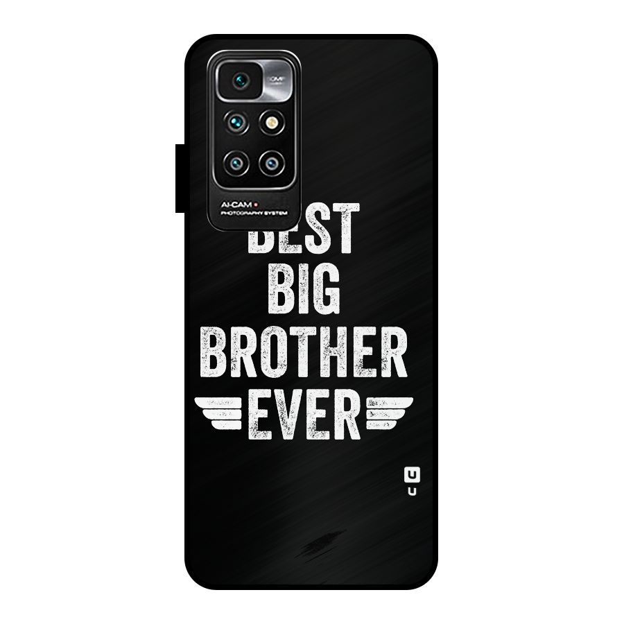 Best Big Brother Ever Metal Back Case for Redmi 10 Prime