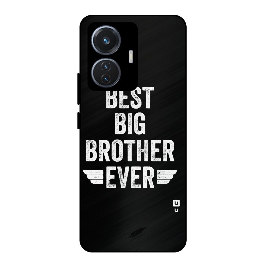 Best Big Brother Ever Metal Back Case for Vivo T1 44W