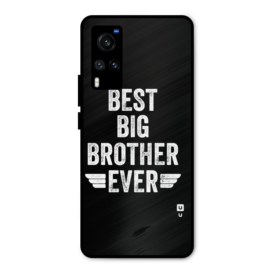 Best Big Brother Ever Metal Back Case for Vivo X60