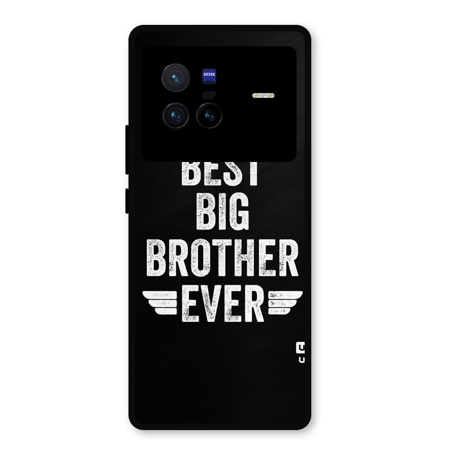 Best Big Brother Ever Metal Back Case for Vivo X80