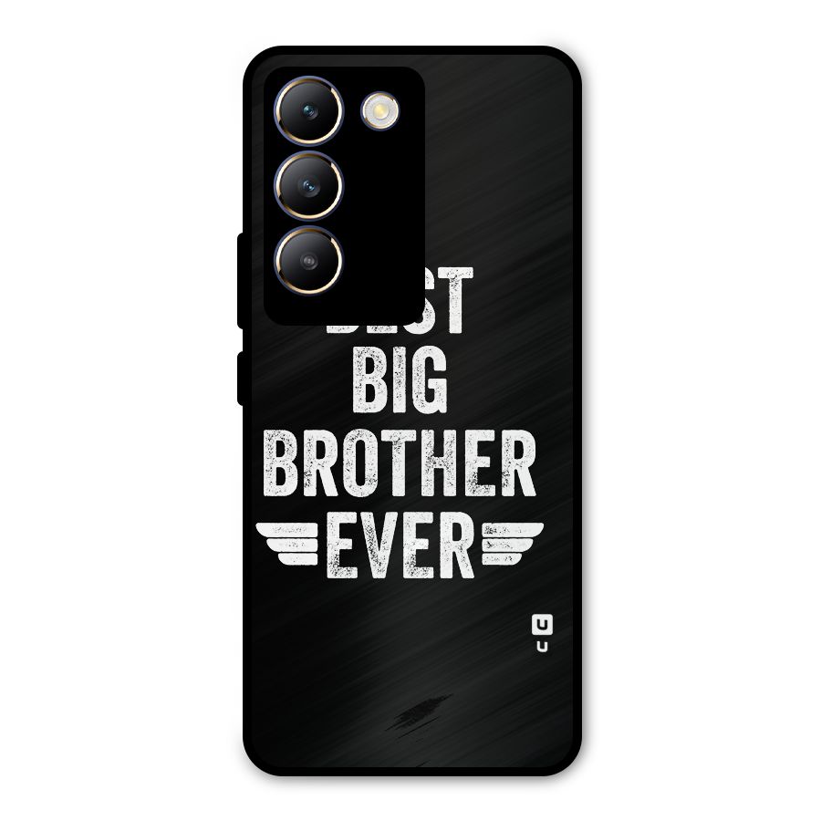 Best Big Brother Ever Metal Back Case for Vivo Y200e