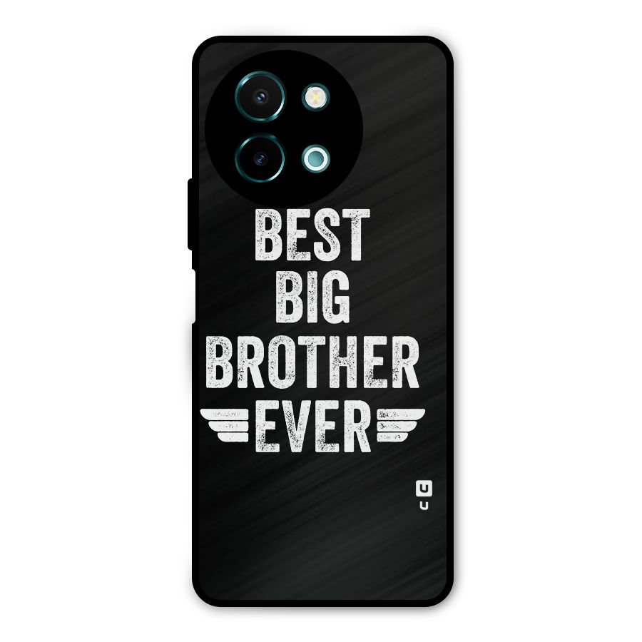 Best Big Brother Ever Metal Back Case for Vivo Y58