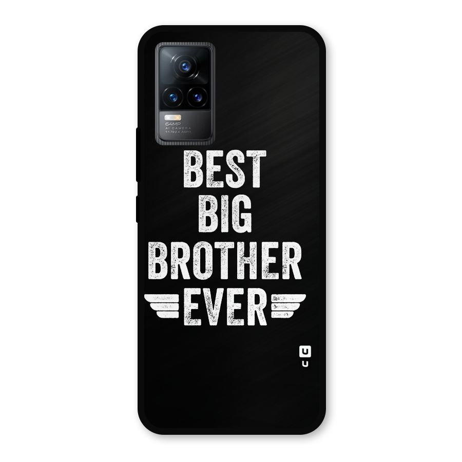 Best Big Brother Ever Metal Back Case for Vivo Y73