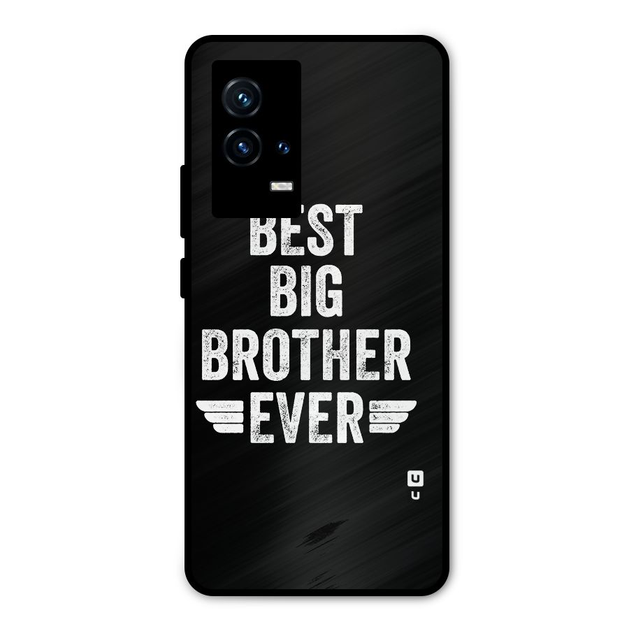 Best Big Brother Ever Metal Back Case for iQOO 9 5G