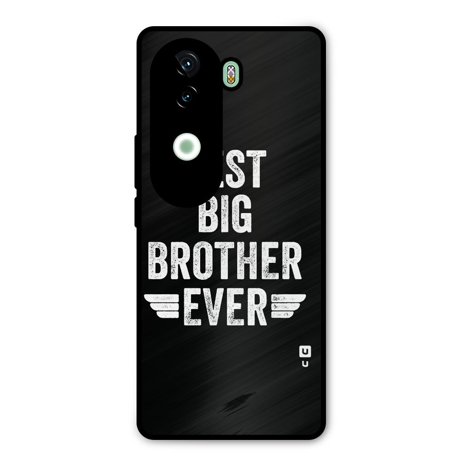 Best Big Brother Ever Metal Back Case for iQOO Z9s