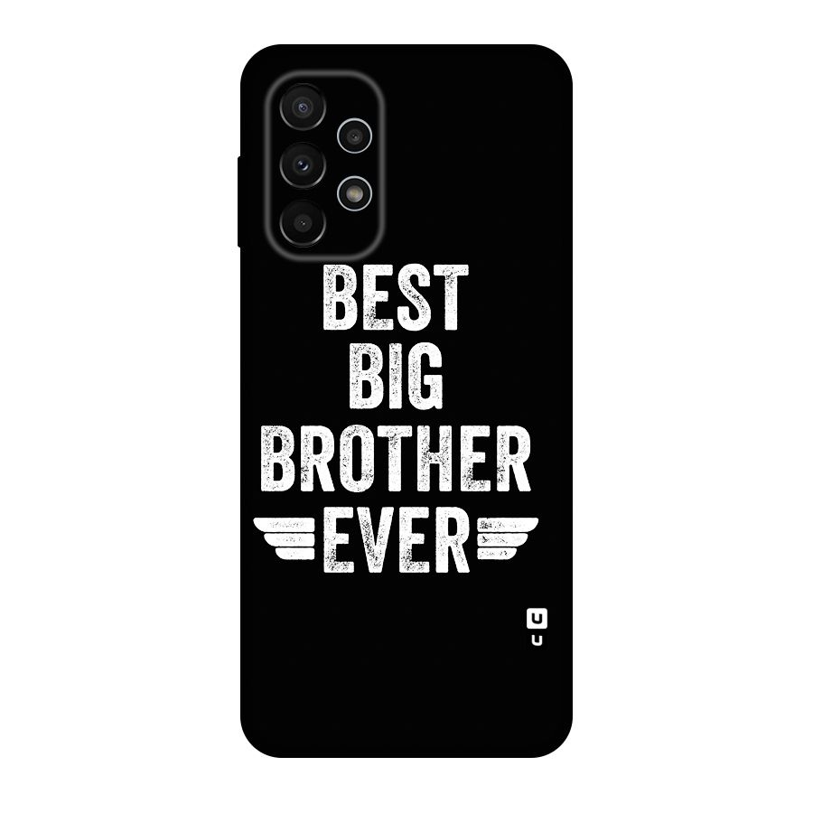Best Big Brother Ever Original Polycarbonate Back Case for Galaxy A23