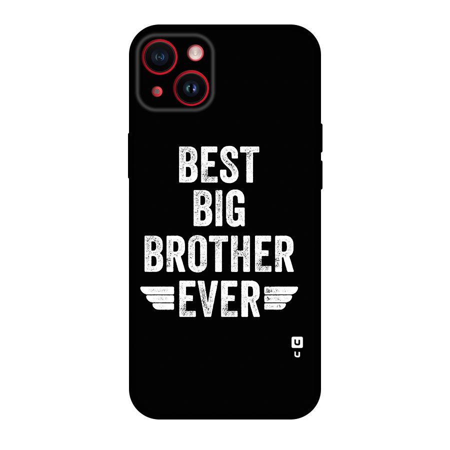 Best Big Brother Ever Original Polycarbonate Back Case for iPhone 14 Plus