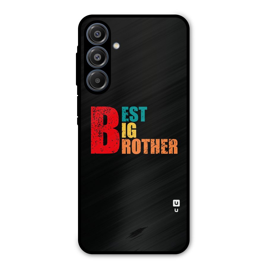 Best Big Brother Metal Back Case for Galaxy A16 5G