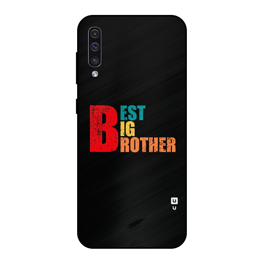 Best Big Brother Metal Back Case for Galaxy A30s