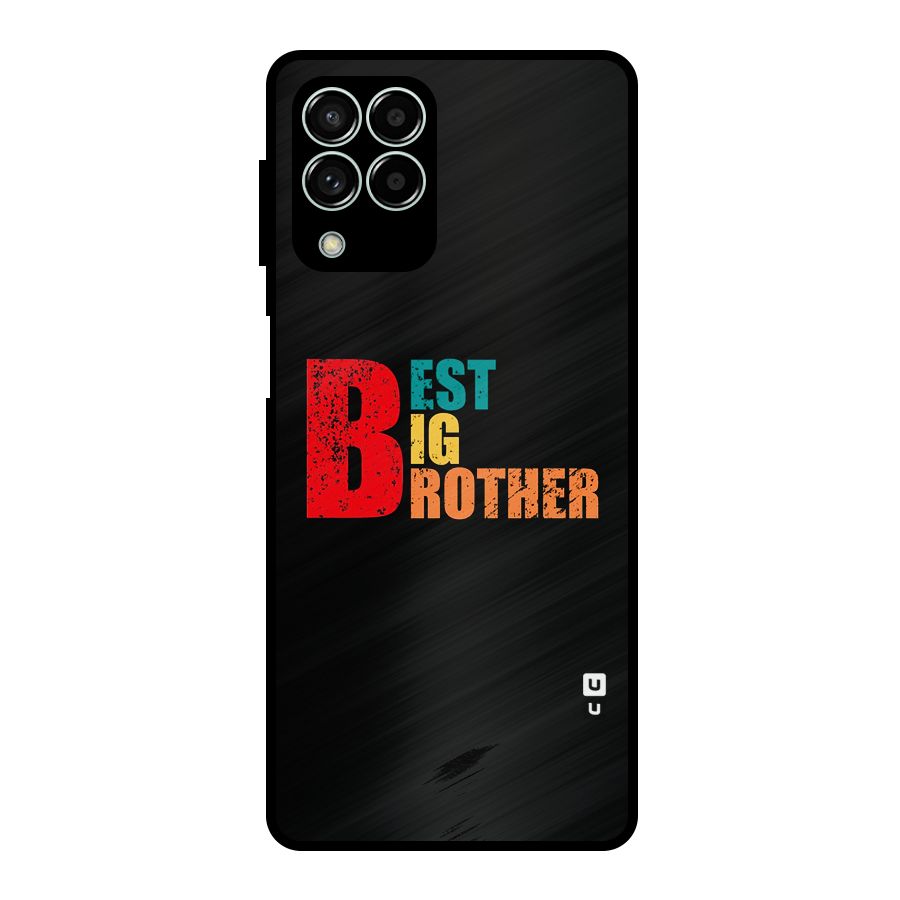 Best Big Brother Metal Back Case for Galaxy M33