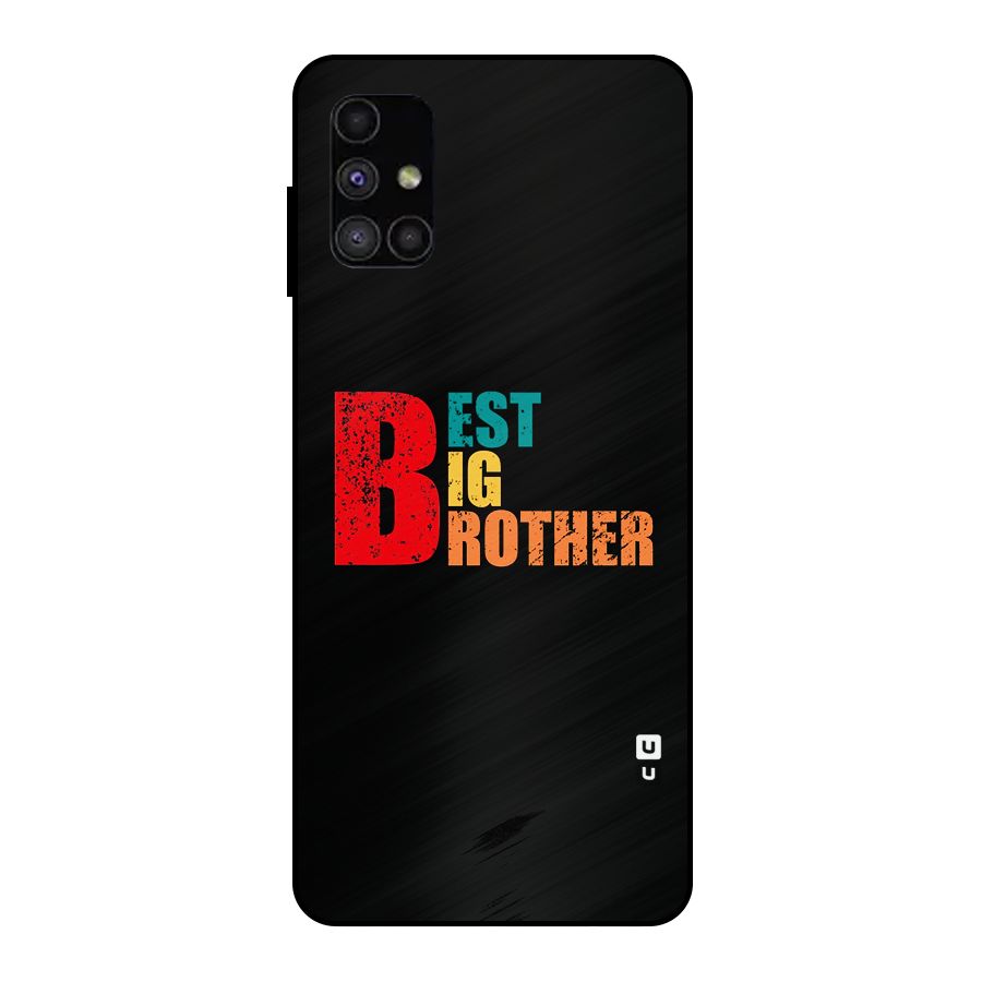 Best Big Brother Metal Back Case for Galaxy M51