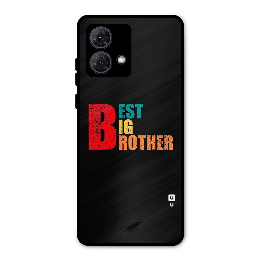 Best Big Brother Metal Back Case for Moto G84