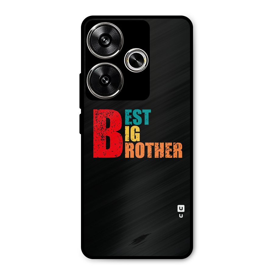 Best Big Brother Metal Back Case for Poco F6