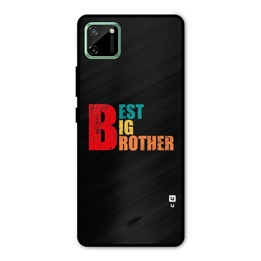 Best Big Brother Metal Back Case for Realme C11