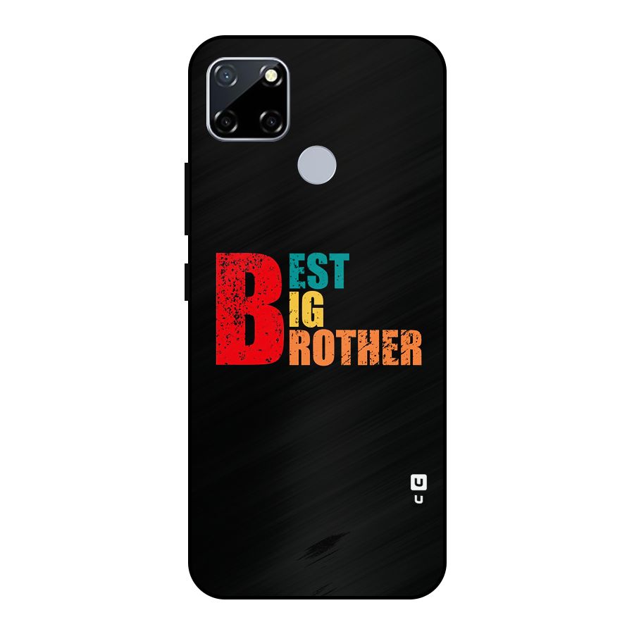 Best Big Brother Metal Back Case for Realme Narzo 20