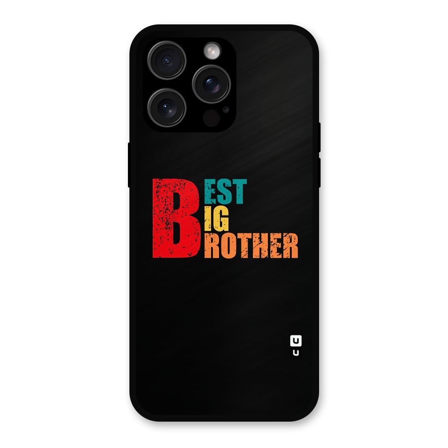 Best Big Brother Metal Back Case for iPhone 15 Pro Max
