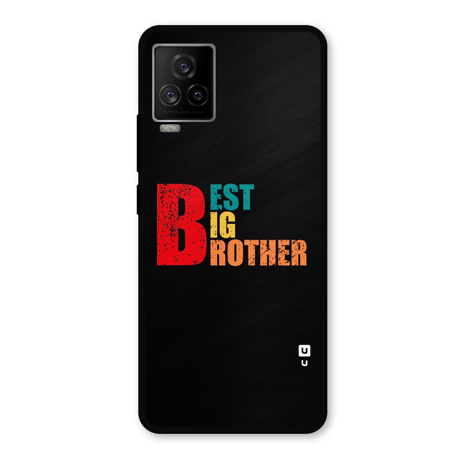 Best Big Brother Metal Back Case for iQOO 7 Legend 5G