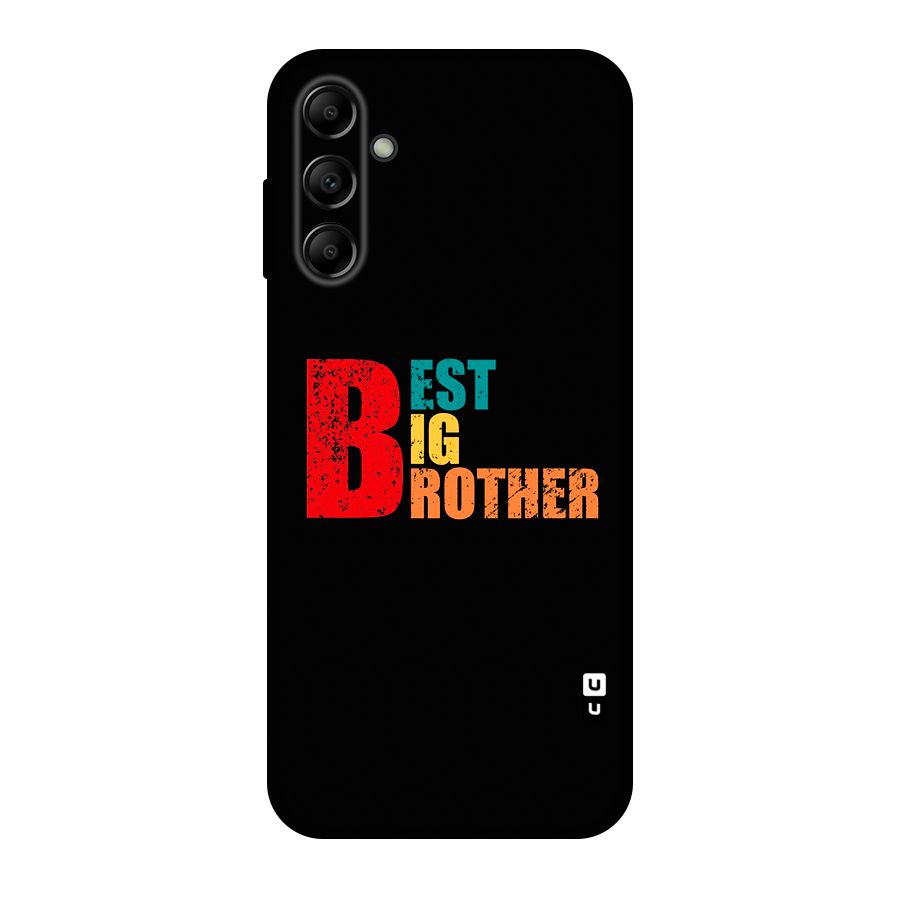 Best Big Brother Original Polycarbonate Back Case for Galaxy A14 5G