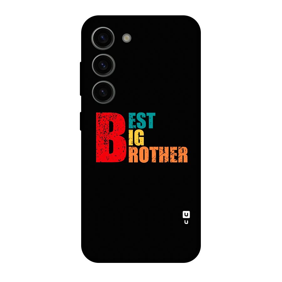 Best Big Brother Original Polycarbonate Back Case for Galaxy S23