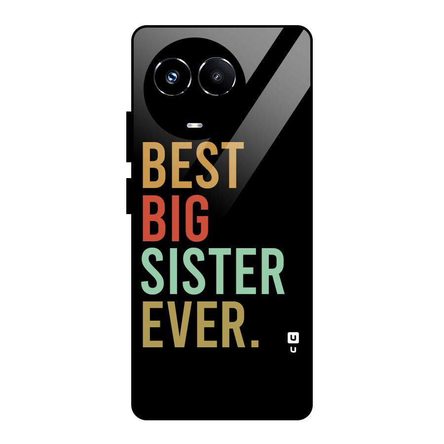 Best Big Sister Ever Glass Back Case for Realme Narzo 60X