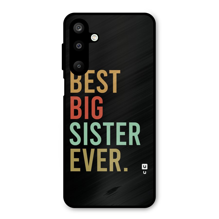 Best Big Sister Ever Metal Back Case for Galaxy M16
