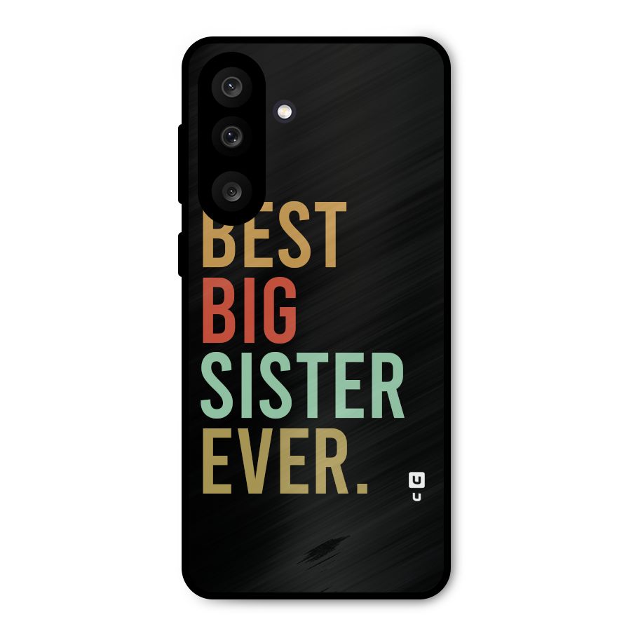 Best Big Sister Ever Metal Back Case for Galaxy M56