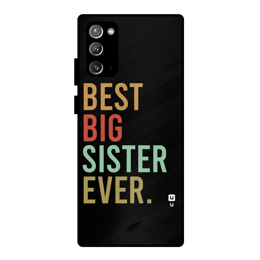 Best Big Sister Ever Metal Back Case for Galaxy Note 20