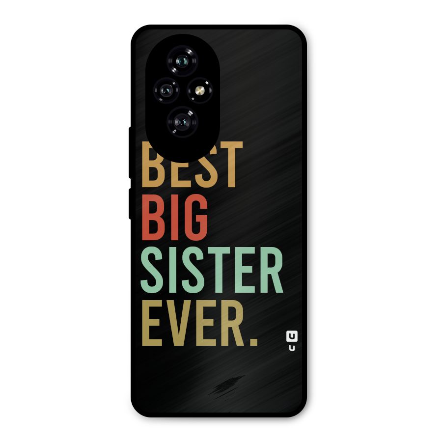 Best Big Sister Ever Metal Back Case for Honor 200