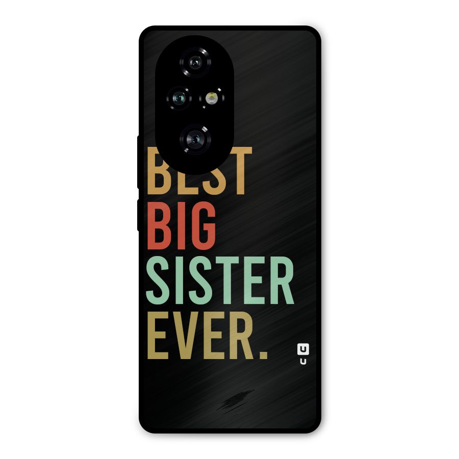 Best Big Sister Ever Metal Back Case for Honor 200 Pro