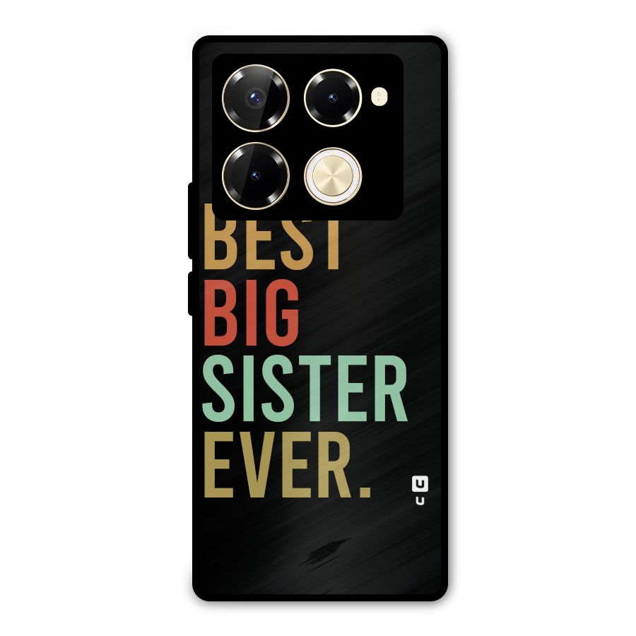 Best Big Sister Ever Metal Back Case for Infinix Note 40 Pro