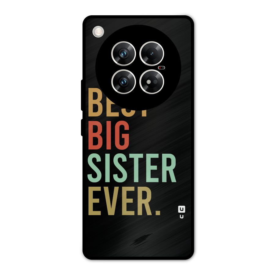 Best Big Sister Ever Metal Back Case for Infinix Zero 40 5G
