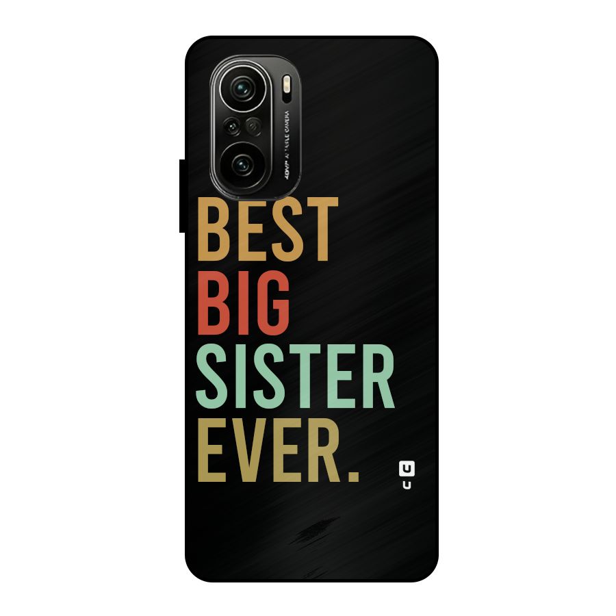 Best Big Sister Ever Metal Back Case for Mi 11x