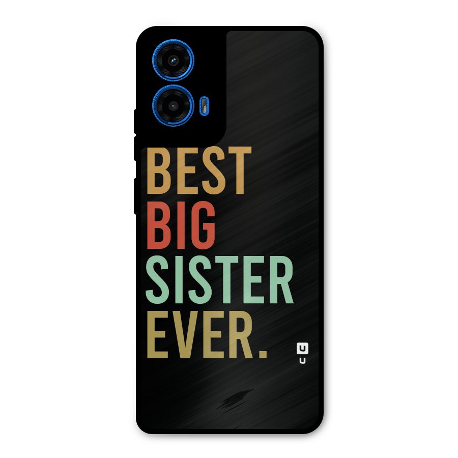Best Big Sister Ever Metal Back Case for Moto G45