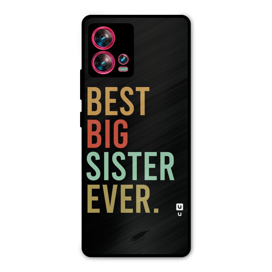 Best Big Sister Ever Metal Back Case for Motorola Edge 30 Fusion