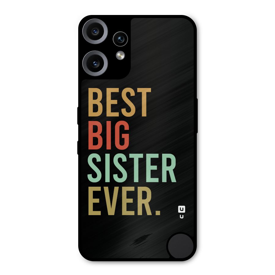 Best Big Sister Ever Metal Back Case for Nothing CMF Phone 2 Pro