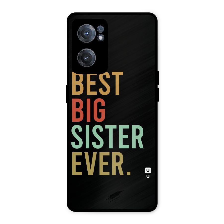 Best Big Sister Ever Metal Back Case for OnePlus Nord CE 2 5G