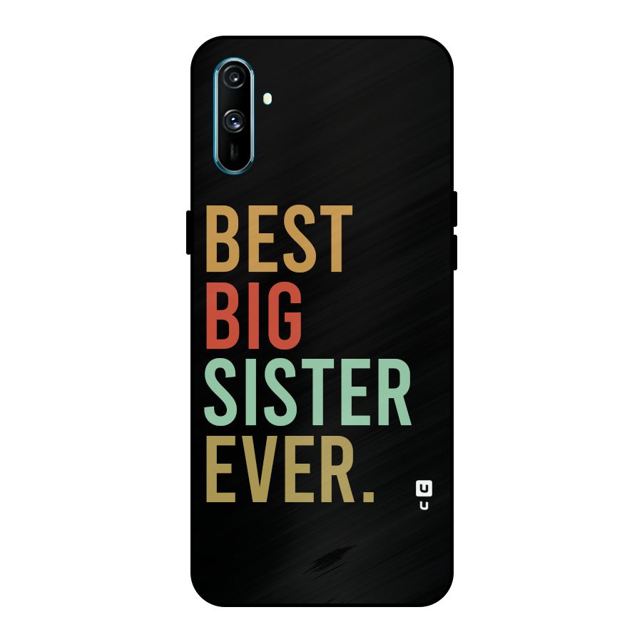 Best Big Sister Ever Metal Back Case for Realme C3