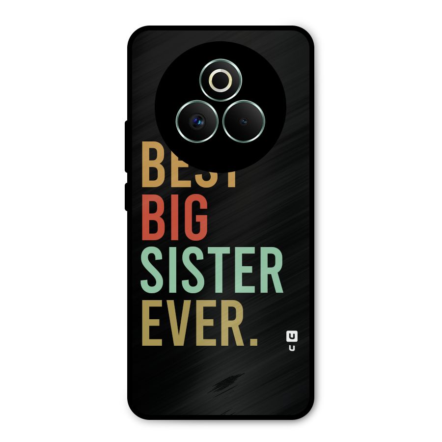 Best Big Sister Ever Metal Back Case for Realme P3 Pro