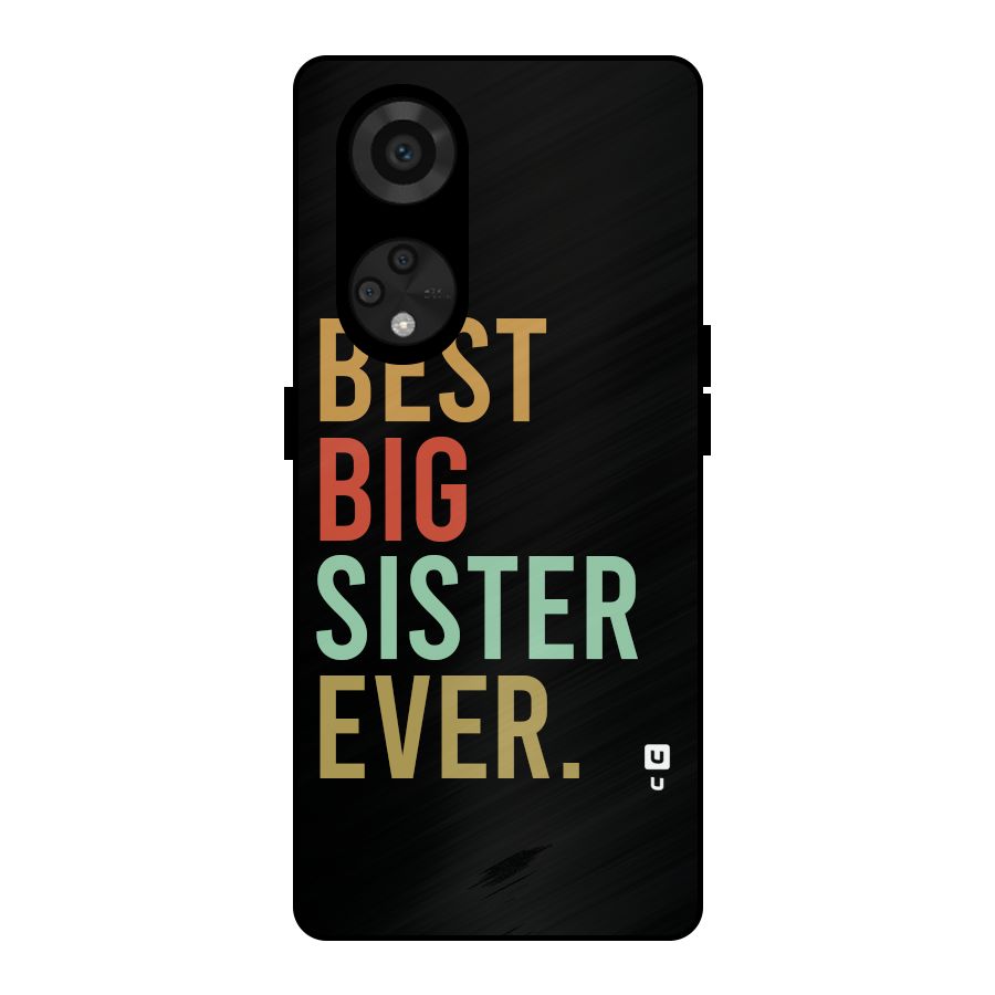 Best Big Sister Ever Metal Back Case for Reno8 T 5G