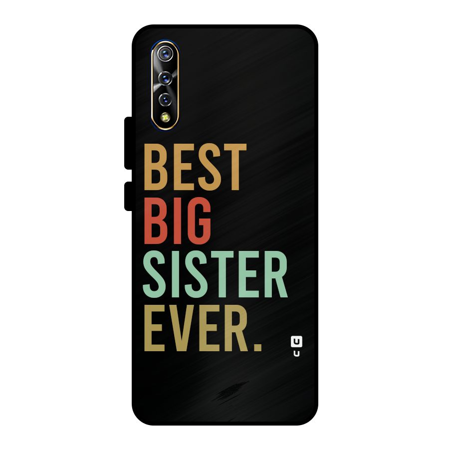 Best Big Sister Ever Metal Back Case for Vivo S1