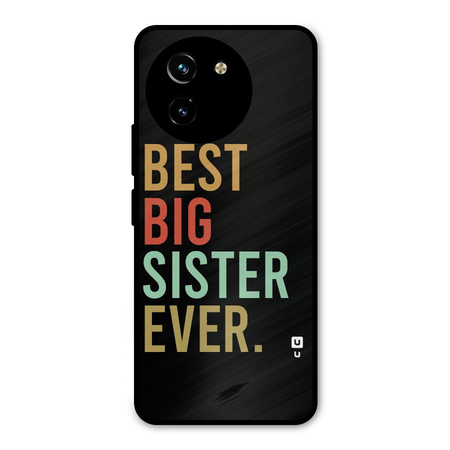 Best Big Sister Ever Metal Back Case for Vivo T3x