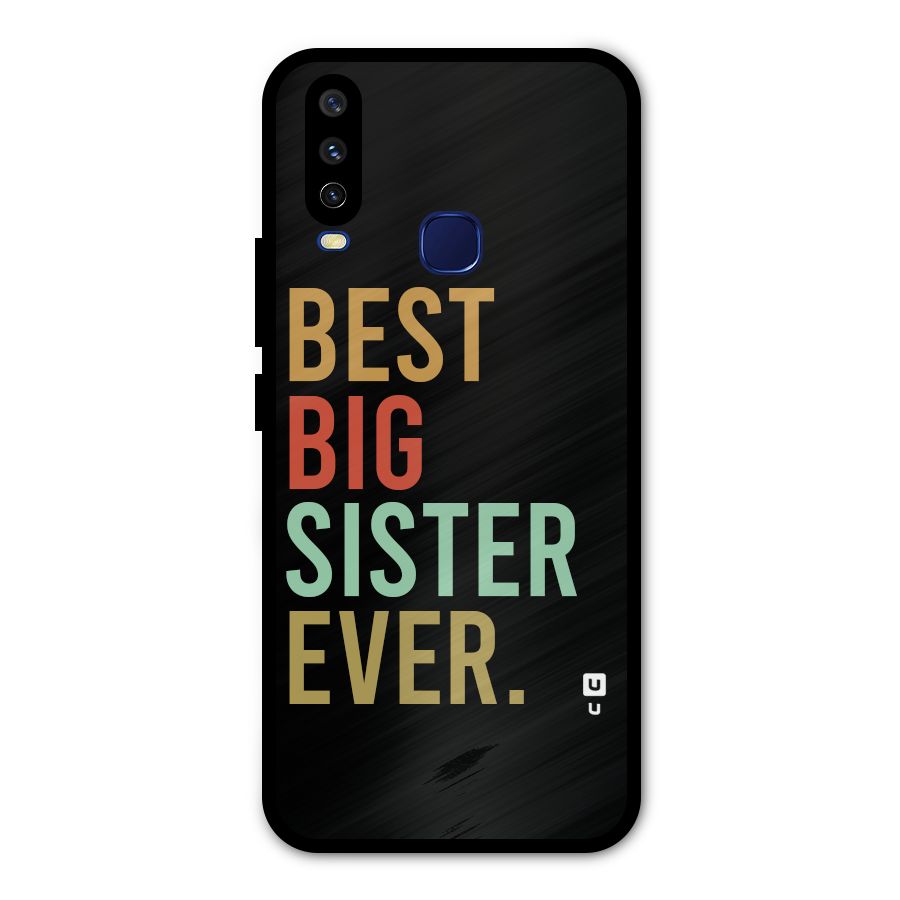 Best Big Sister Ever Metal Back Case for Vivo V17