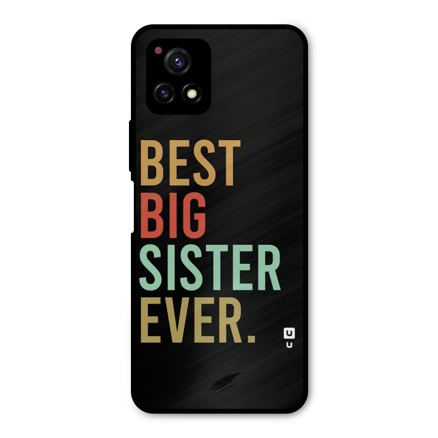 Best Big Sister Ever Metal Back Case for Vivo Y72 5G
