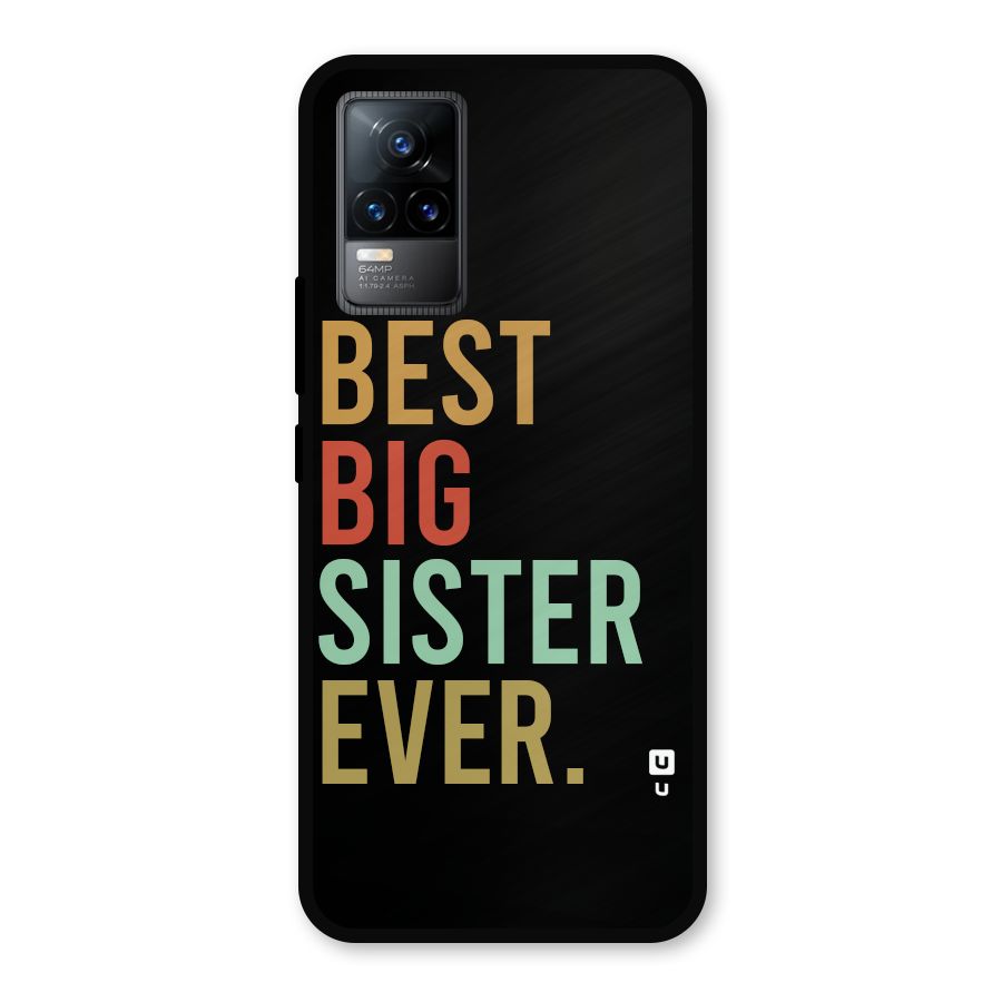 Best Big Sister Ever Metal Back Case for Vivo Y73