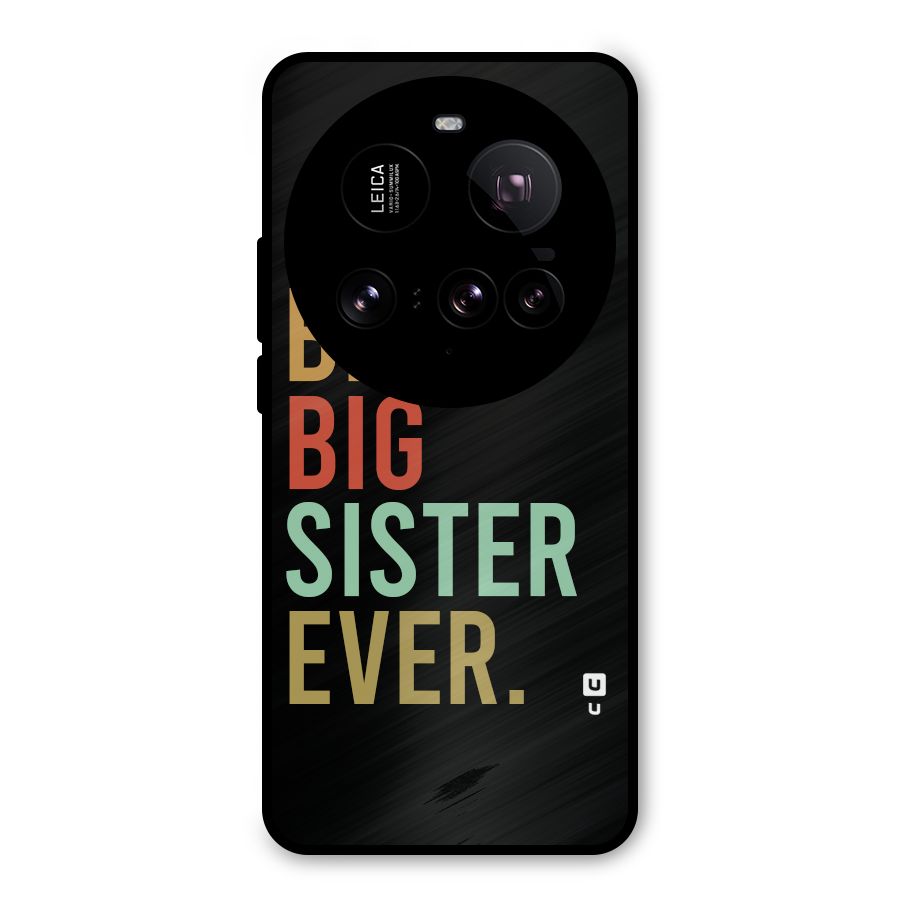 Best Big Sister Ever Metal Back Case for Xiaomi 15 Ultra