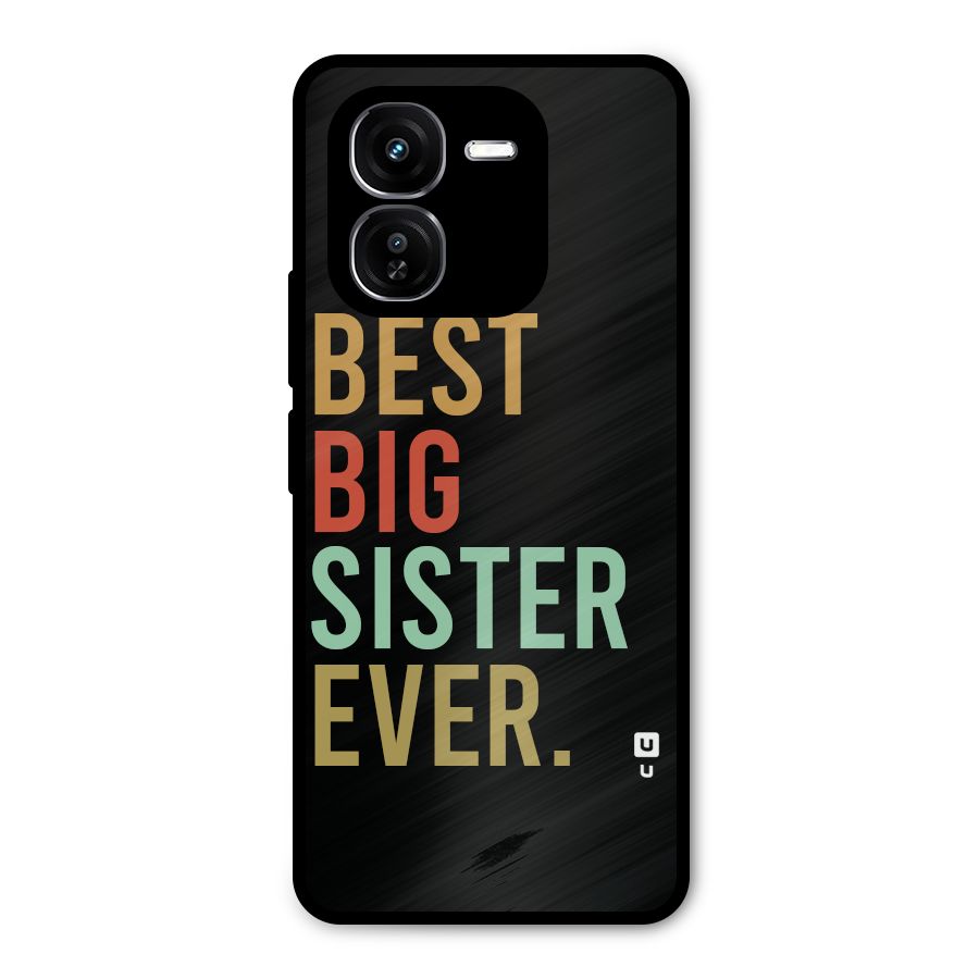 Best Big Sister Ever Metal Back Case for iQOO Z9x